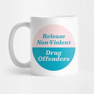 Release Non Violent Drug Offenders Mug